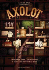 AXOLOT Tome 1