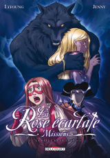 La Rose écarlate : Missions Tome 6 : La belle et le loup 2/2