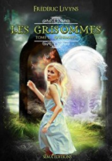 Les Grisommes, tome 1 : Avènement