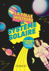 La folle histoire du système solaire