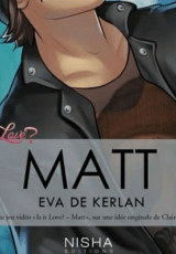 Matt, is it love ?