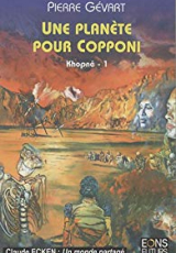 Khopnê, Tome 1 : Une Planète pour Copponi