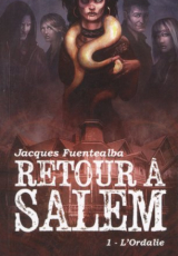 Retour à Salem, Tome 1 : L'ordalie