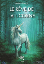 Le rêve de la licorne