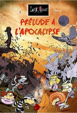 Lux Quest, tome 3 : Prélude à l'Apocalypse