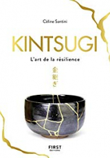 Kintsugi : L'art de la résilience