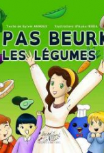 Pas Beurk Les Légumes