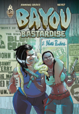 Bayou Bastardise, Tome 2 : Blues Panthers