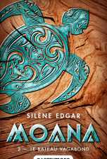 Moana, tome 2 : Le bateau vagabond