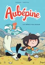 Aubépine Tome 1 : Le génie saligaud