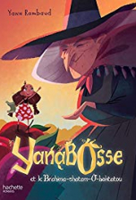 Yanabosse, tome 1 : Yanabosse et le Brahima-shatam-Ô-boktatou