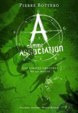 A comme association, tome 2 : Les limites obscures de la magie