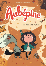 Aubépine Tome 2 : Le renard furax