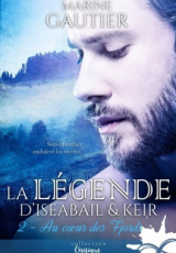 La légende d'Iseabail & Keir, tome 2 : Au coeur des Fjords