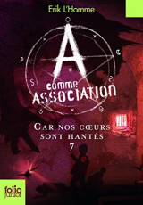 A comme Association, tome 7 : Car nos cœurs sont hantés