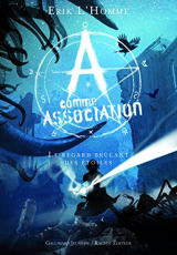 A comme Association, tome 8 : Le regard brûlant des étoiles