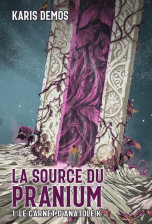 La Source du pranium, Tome 1 : Le carnet d'Anatole K.