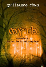 Myth, Épisode 4 : Le feu de la Salamandre