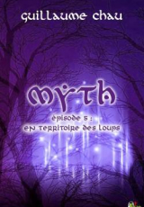 Myth, Épisode 5: En territoire des loups