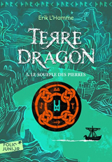 Terre-Dragon, Tome 1 : Le souffle des pierres