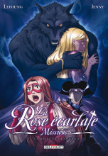 La Rose écarlate : Missions Tome 6 : La belle et le loup 2/2