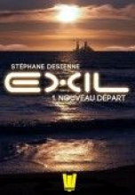 Exil, Saison 1, Tome 1 : Nouveau départ