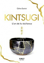 Kintsugi : L'art de la résilience