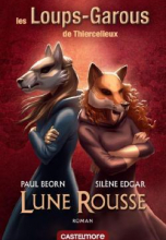 Les Loups-Garous de Thiercelieux : Lune rousse