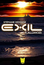 Exil, Saison 1, Épisode 5 : Alliances