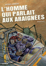 L’homme qui parlait aux araignées