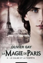 La Magie de Paris, tome 2 : Le Calme et la Tempête