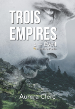 Trois Empires — Éveil (première partie)