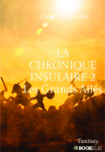 La chronique insulaire 2 : Les Grands Ailés (ISBN : 979-10-227-8599-0)