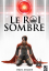 Le Roi sombre